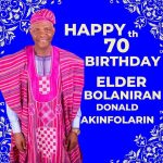 70th Birthday of Elder Bolaniran Donald Akinfolarin
